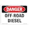 Signmission Safety Sign, OSHA Danger, 7" Height, 10" Width, Off-Road Diesel, Landscape OS-DS-D-710-L-2068 - alternate 1
